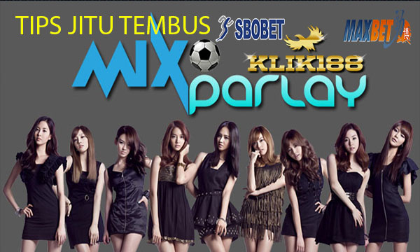 CARA JITU TEMBUS MIX PARLAY