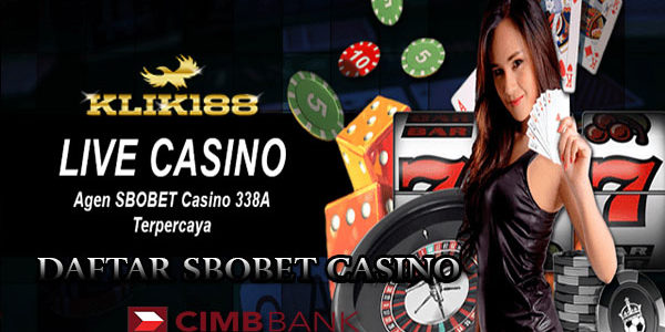 Daftar Sbobet Casino Bank CIMB Niaga Daftar Sbobet Casino Bank CIMB Niaga