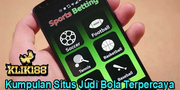 Kumpulan Situs Judi Bola Terpercaya Kumpulan Situs Judi Bola Terpercaya